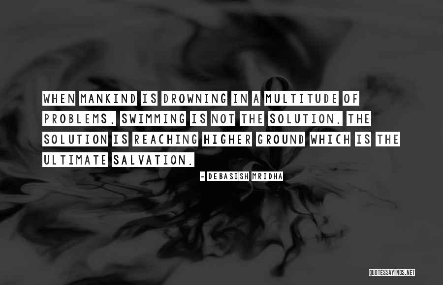 Mankind Quotes Quotes By Debasish Mridha Mankind Quotes Quotes By Debasish Mridha