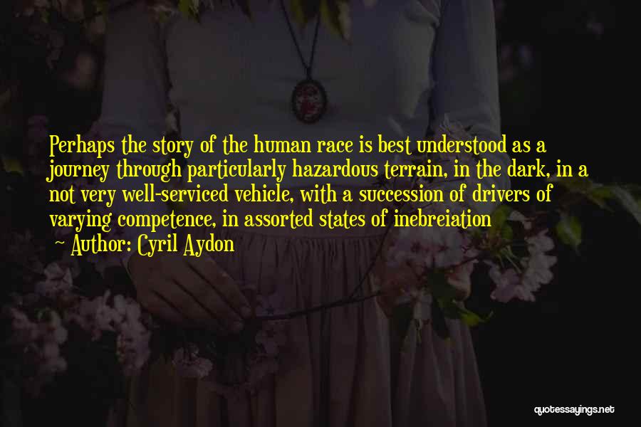 Mankind The Story Of All Of Us Quotes By Cyril Aydon