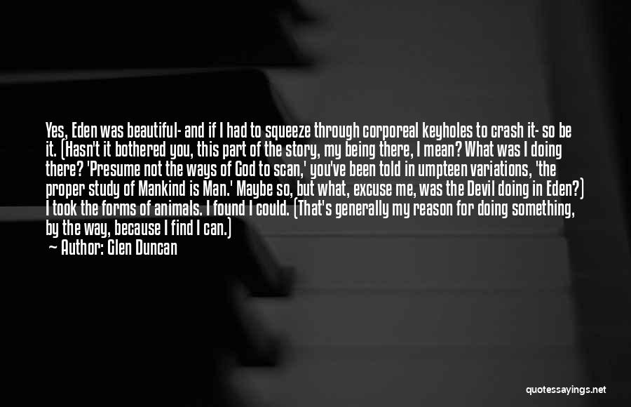 Mankind The Story Of All Of Us Quotes By Glen Duncan