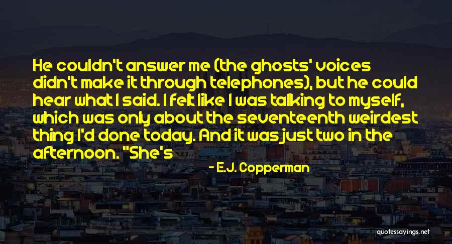 Mankiw Principles Quotes By E.J. Copperman Mankiw Principles Quotes By E.J. Copperman
