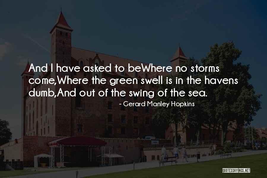 Manley Hopkins Quotes By Gerard Manley Hopkins