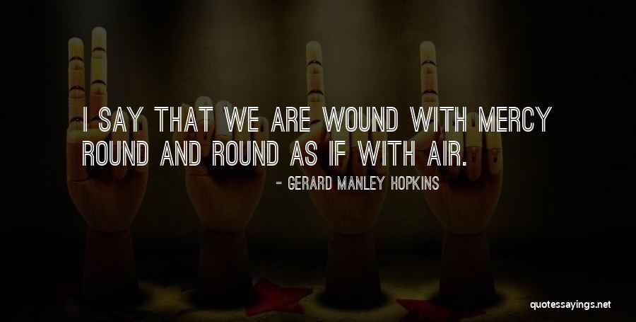 Manley Hopkins Quotes By Gerard Manley Hopkins