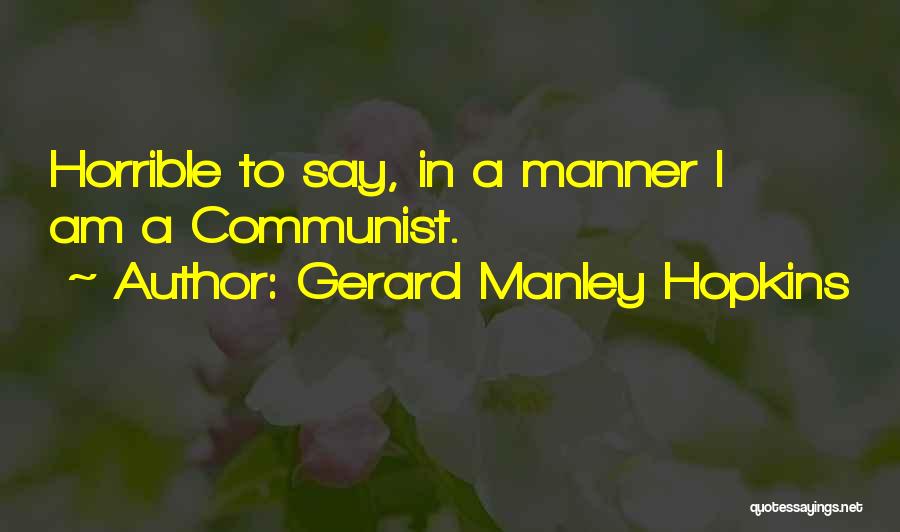 Manley Hopkins Quotes By Gerard Manley Hopkins