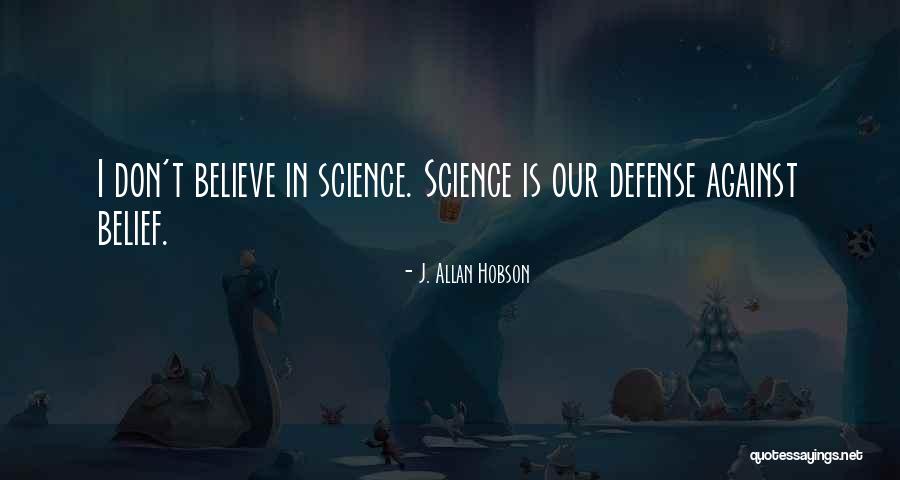 Manlik En Quotes By J. Allan Hobson Manlik En Quotes By J. Allan Hobson