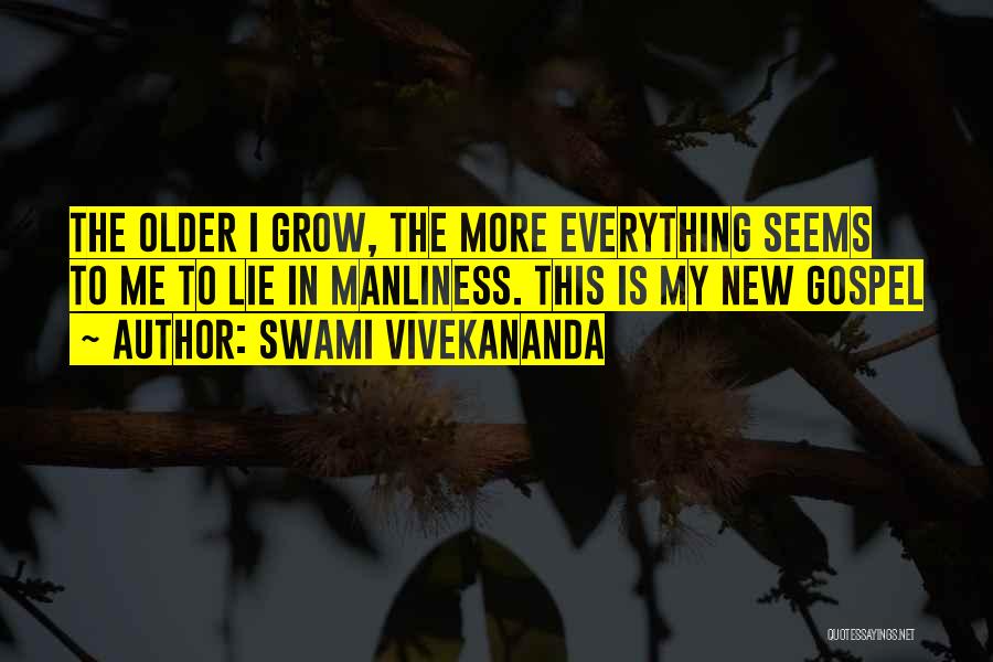 Manliness Quotes By Swami Vivekananda