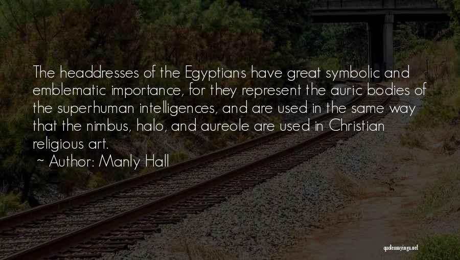 Manly Hall Quotes 1907727