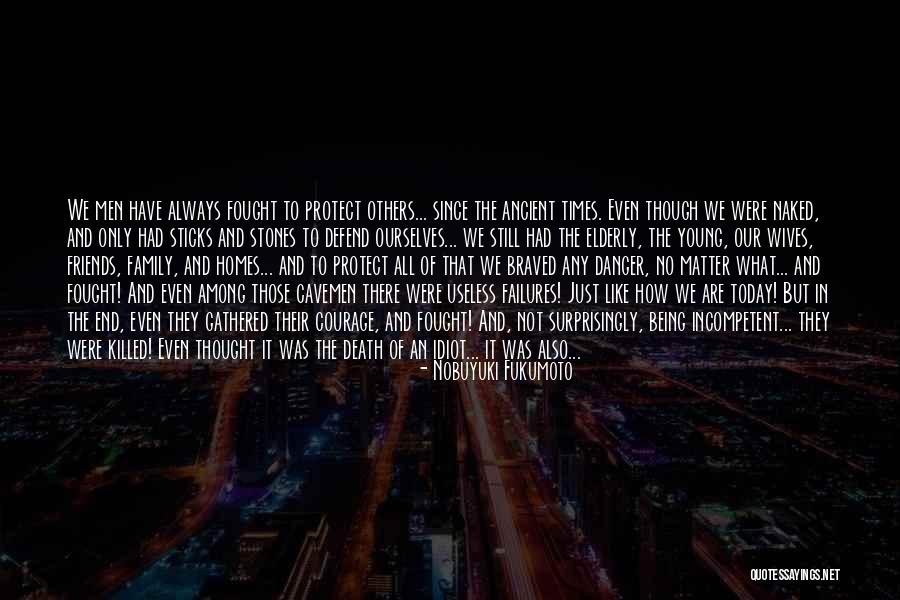 Manly Hero Quotes By Nobuyuki Fukumoto Manly Hero Quotes By Nobuyuki Fukumoto