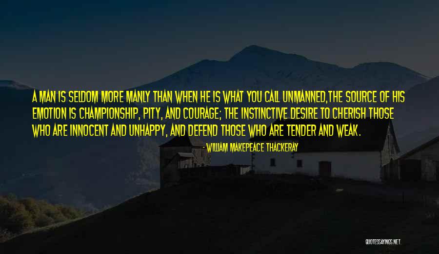 Manly Man Co Quotes By William Makepeace Thackeray Manly Man Co Quotes By William Makepeace Thackeray