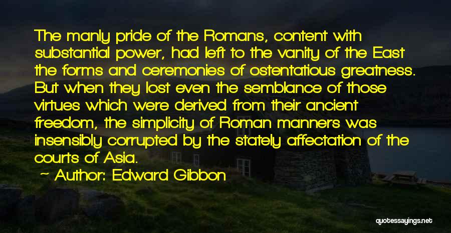 Manly Quotes By Edward Gibbon