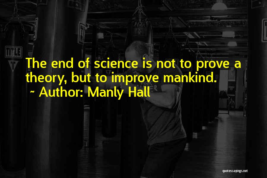 Manly Quotes By Manly Hall