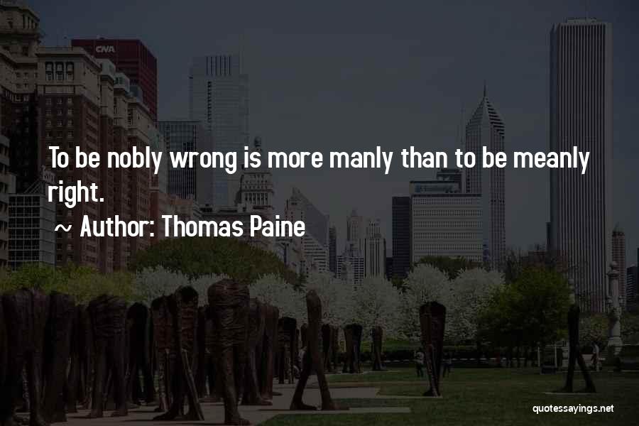 Manly Quotes By Thomas Paine