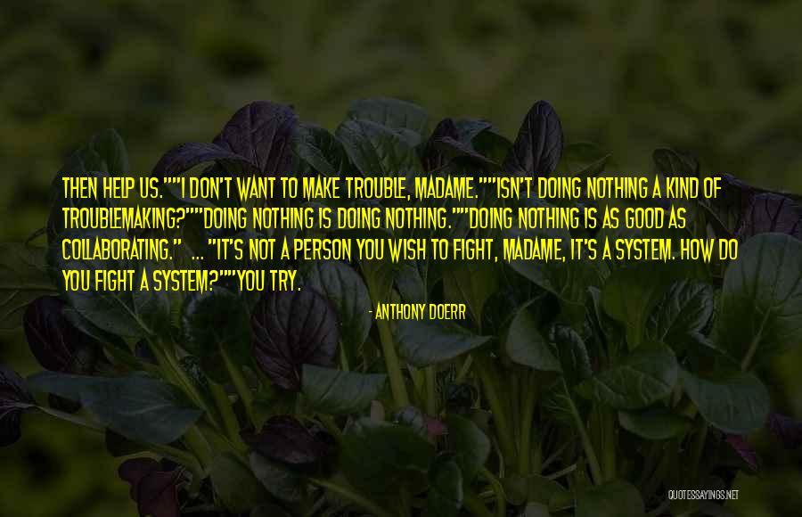 Manmatha Nath Quotes By Anthony Doerr Manmatha Nath Quotes By Anthony Doerr