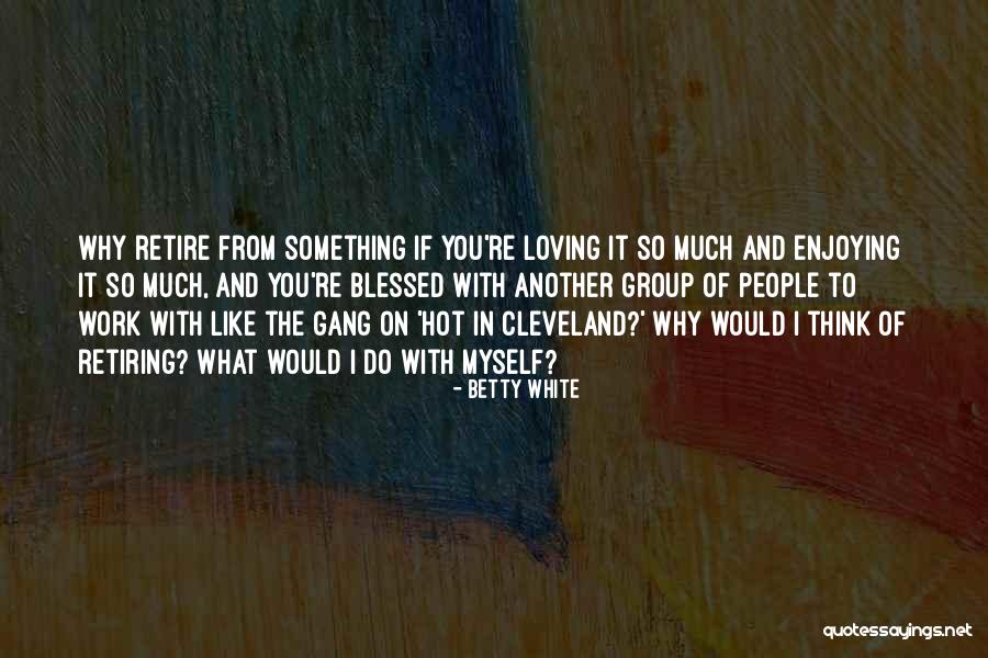 Manmathane Quotes By Betty White Manmathane Quotes By Betty White