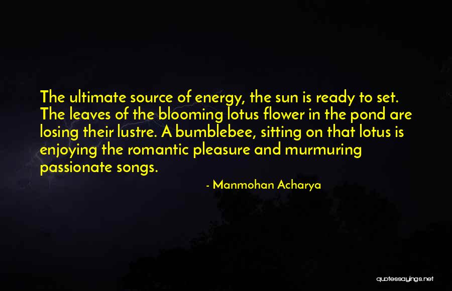 Manmohan Acharya Quotes 1101124