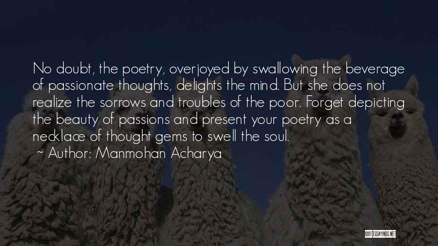 Manmohan Acharya Quotes 276217