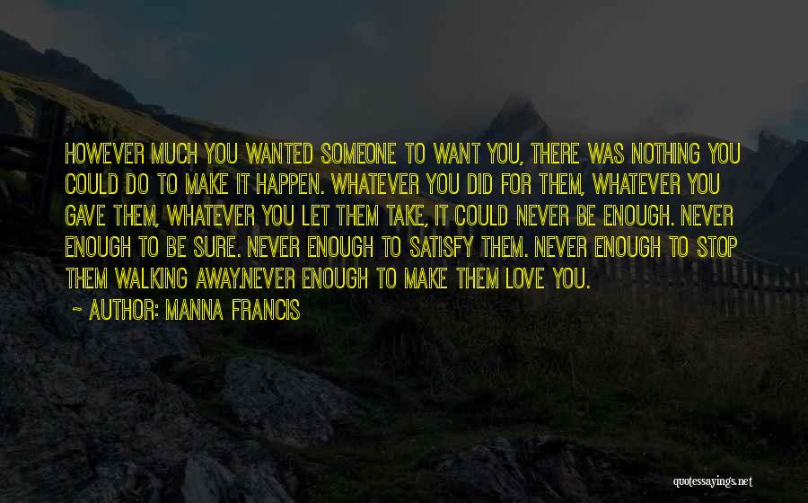 Manna Francis Quotes 1121937