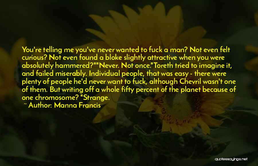 Manna Francis Quotes 950293