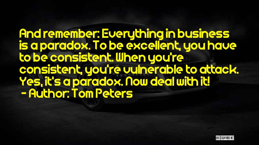 Manna House Quotes By Tom Peters