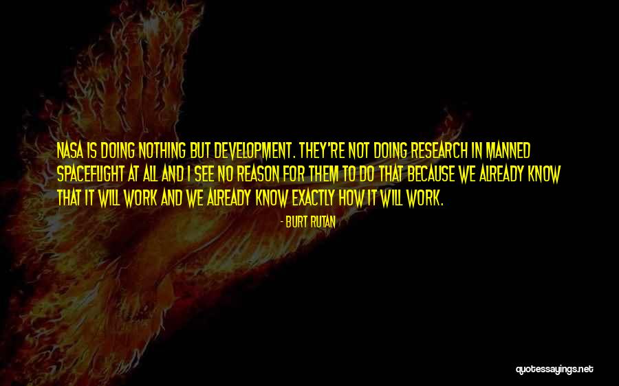 Manned Up Quotes By Burt Rutan Manned Up Quotes By Burt Rutan