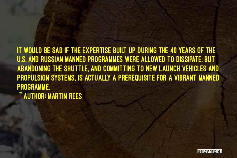 Manned Up Quotes By Martin Rees