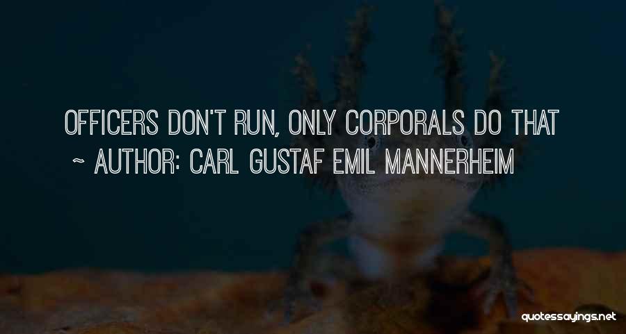 Mannerheim Quotes By Carl Gustaf Emil Mannerheim