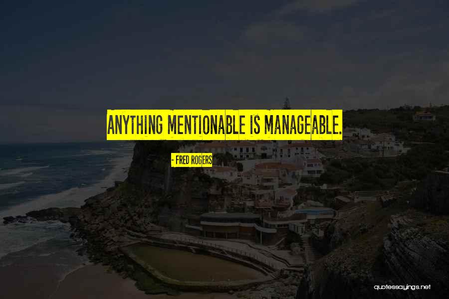 Mannerheimin Quotes By Fred Rogers Mannerheimin Quotes By Fred Rogers