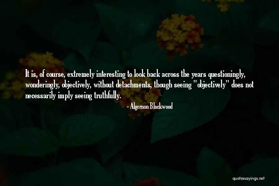 Mannering Panel Quotes By Algernon Blackwood Mannering Panel Quotes By Algernon Blackwood
