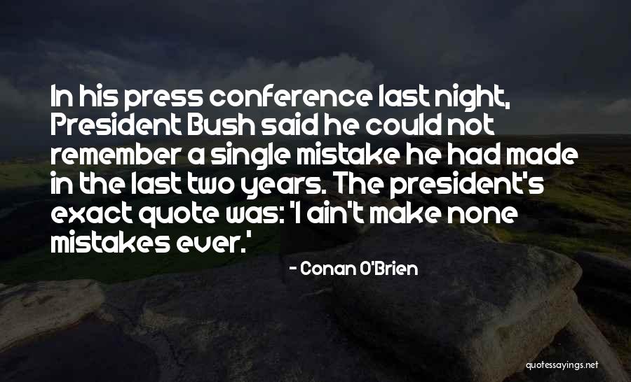 Mannerisms In Psychology Quotes By Conan O'Brien Mannerisms In Psychology Quotes By Conan O'Brien