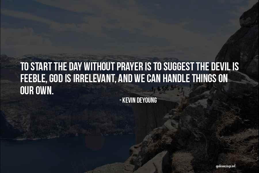 Mannerly Quotes By Kevin DeYoung Mannerly Quotes By Kevin DeYoung