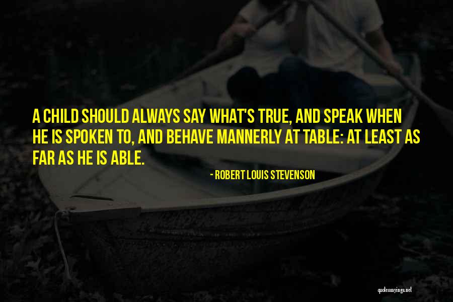 Mannerly Quotes By Robert Louis Stevenson Mannerly Quotes By Robert Louis Stevenson