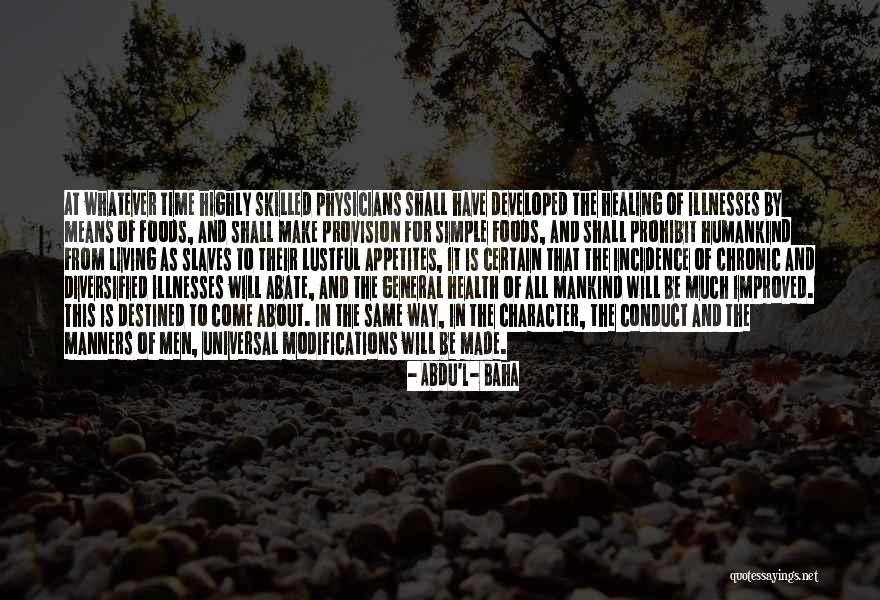 Manners And Character Quotes By Abdu'l- Baha Manners And Character Quotes By Abdu'l- Baha