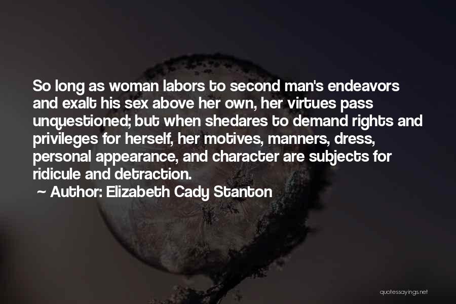 Manners And Character Quotes By Elizabeth Cady Stanton