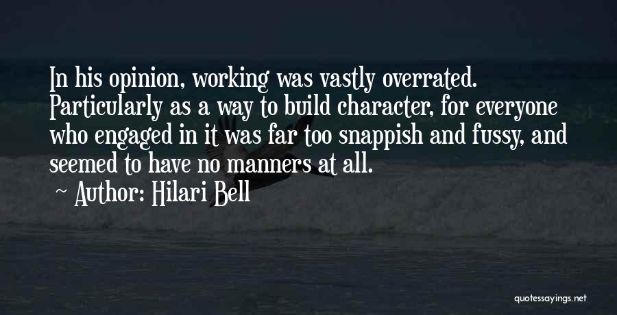 Manners And Character Quotes By Hilari Bell