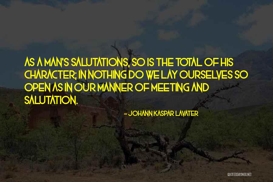 Manners And Character Quotes By Johann Kaspar Lavater Manners And Character Quotes By Johann Kaspar Lavater
