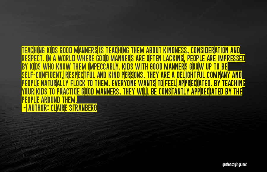 Manners And Consideration Quotes By Claire Stranberg
