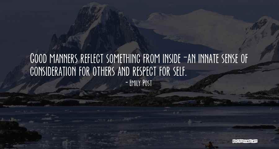 Manners And Consideration Quotes By Emily Post Manners And Consideration Quotes By Emily Post