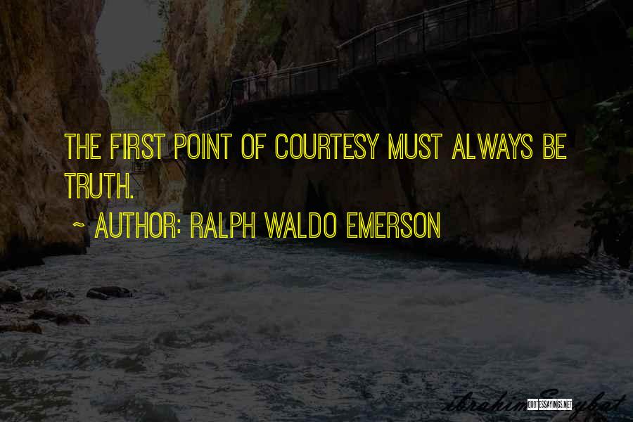 Manners And Courtesy Quotes By Ralph Waldo Emerson
