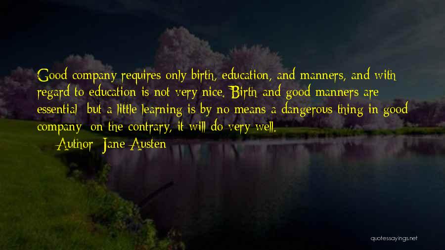 Manners And Education Quotes By Jane Austen