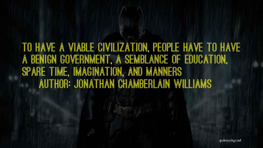 Manners And Education Quotes By Jonathan Chamberlain Williams