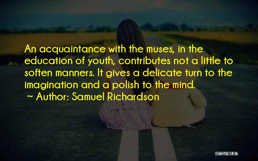 Manners And Education Quotes By Samuel Richardson