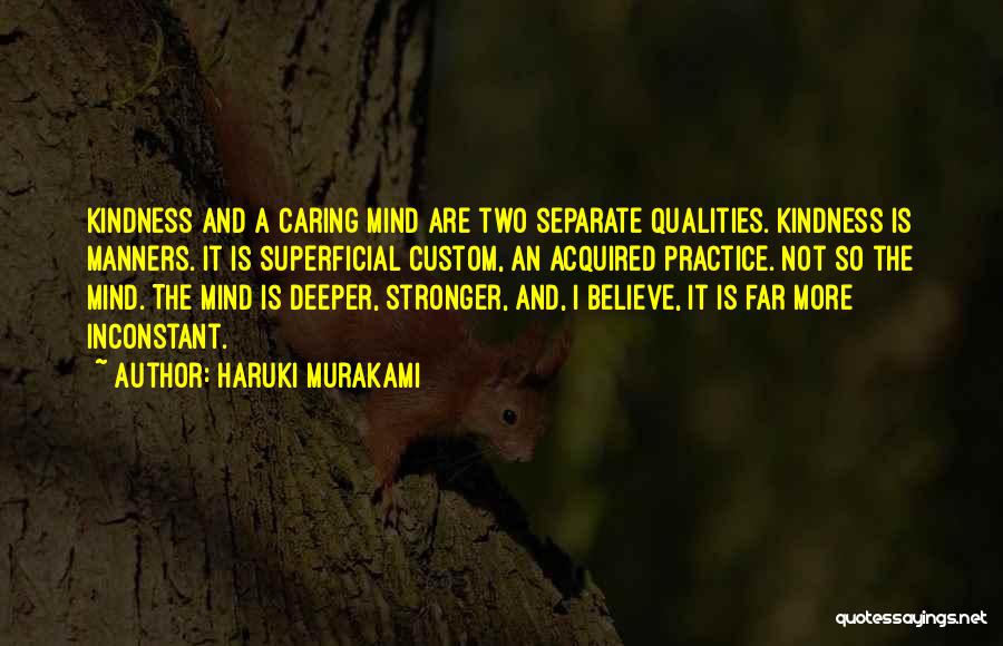 Manners And Kindness Quotes By Haruki Murakami