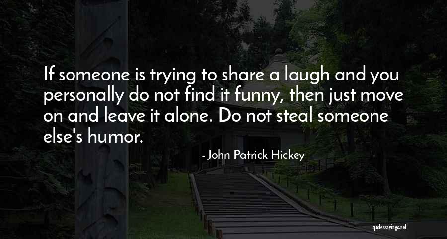 Manners And Kindness Quotes By John Patrick Hickey Manners And Kindness Quotes By John Patrick Hickey
