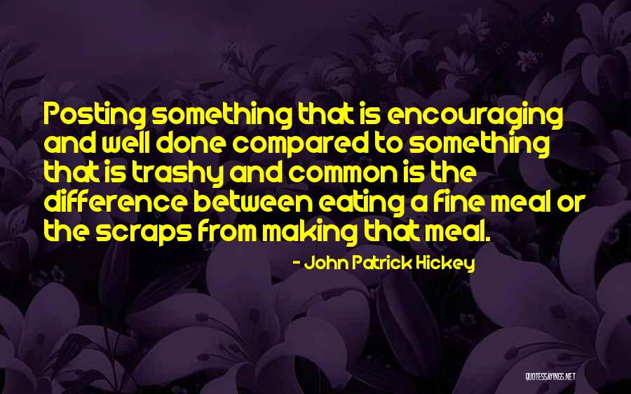 Manners And Kindness Quotes By John Patrick Hickey Manners And Kindness Quotes By John Patrick Hickey