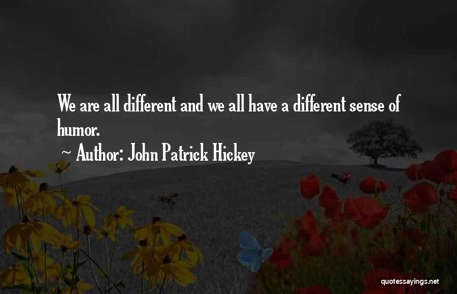 Manners And Kindness Quotes By John Patrick Hickey