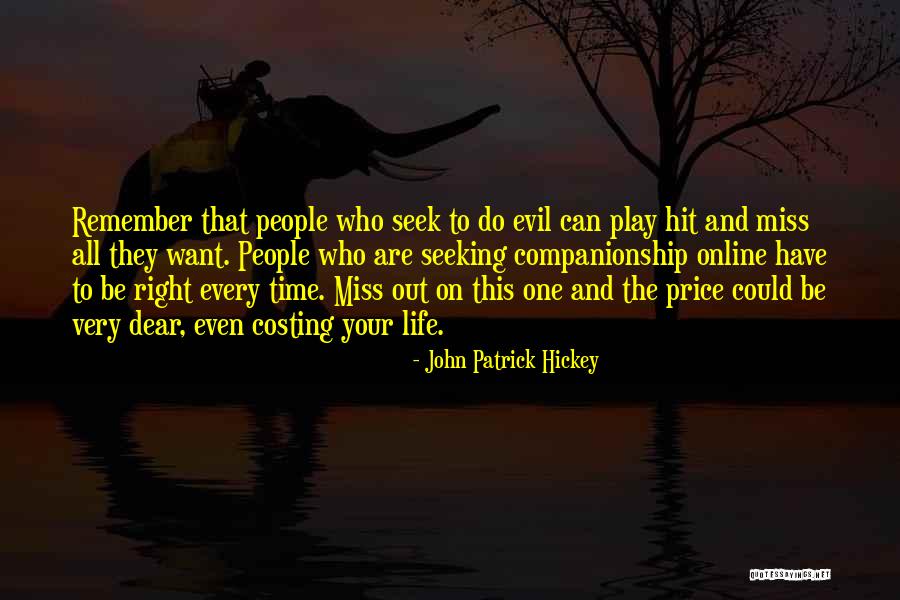 Manners And Kindness Quotes By John Patrick Hickey