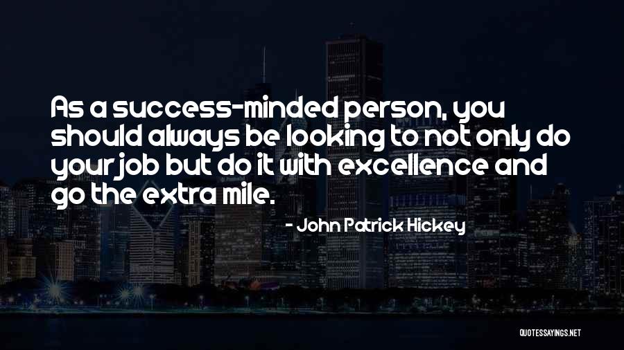 Manners And Kindness Quotes By John Patrick Hickey