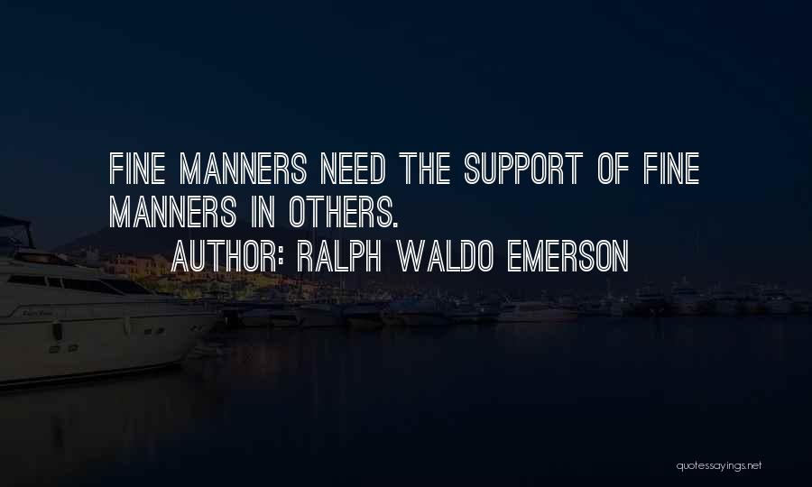 Manners Quotes By Ralph Waldo Emerson