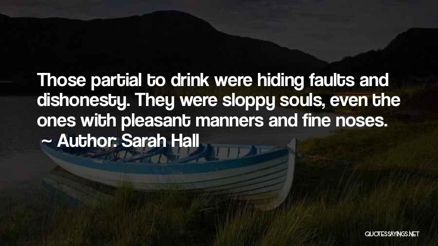 Manners Quotes By Sarah Hall