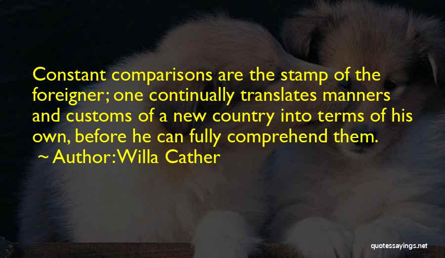 Manners Quotes By Willa Cather