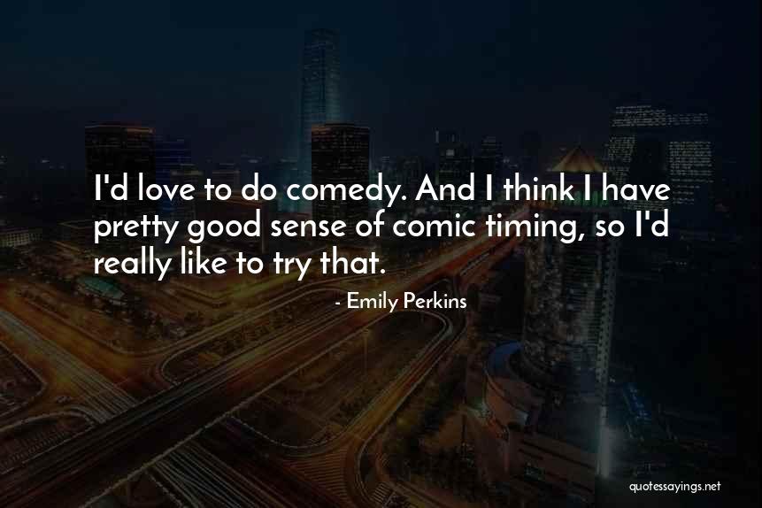 Mannes Bakery Quotes By Emily Perkins Mannes Bakery Quotes By Emily Perkins